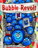 Bubble revolt